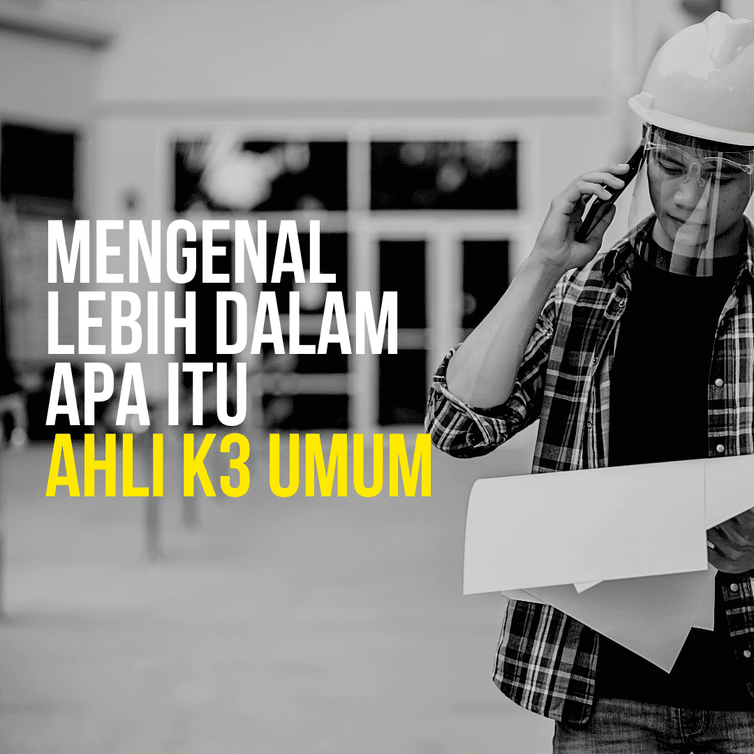Jenis-Jenis Ahli K3 Umum